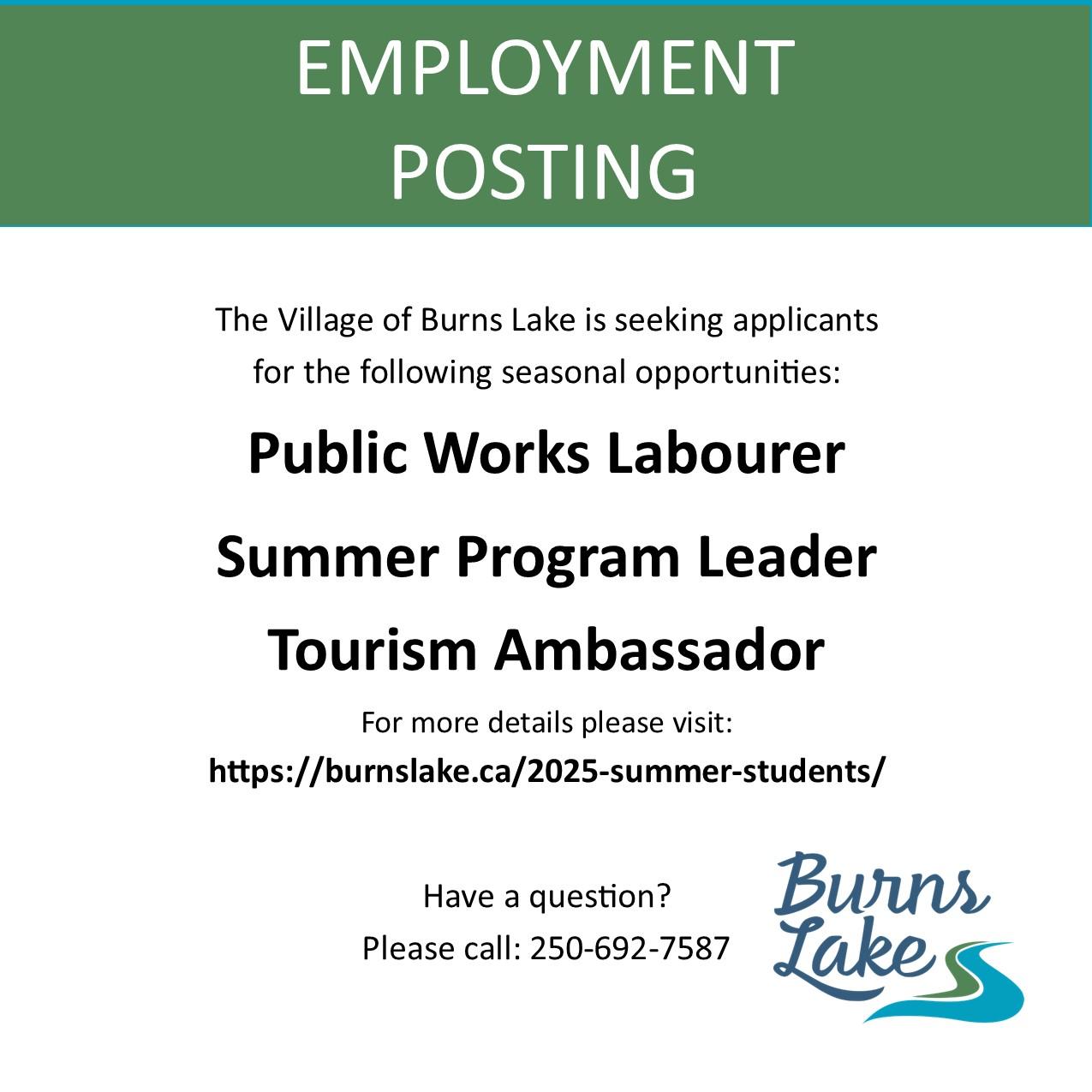 Employment posting from the Village of Burns Lake for seasonal jobs: Public Works Labourer, Summer Program Leader, and Tourism Ambassador.
